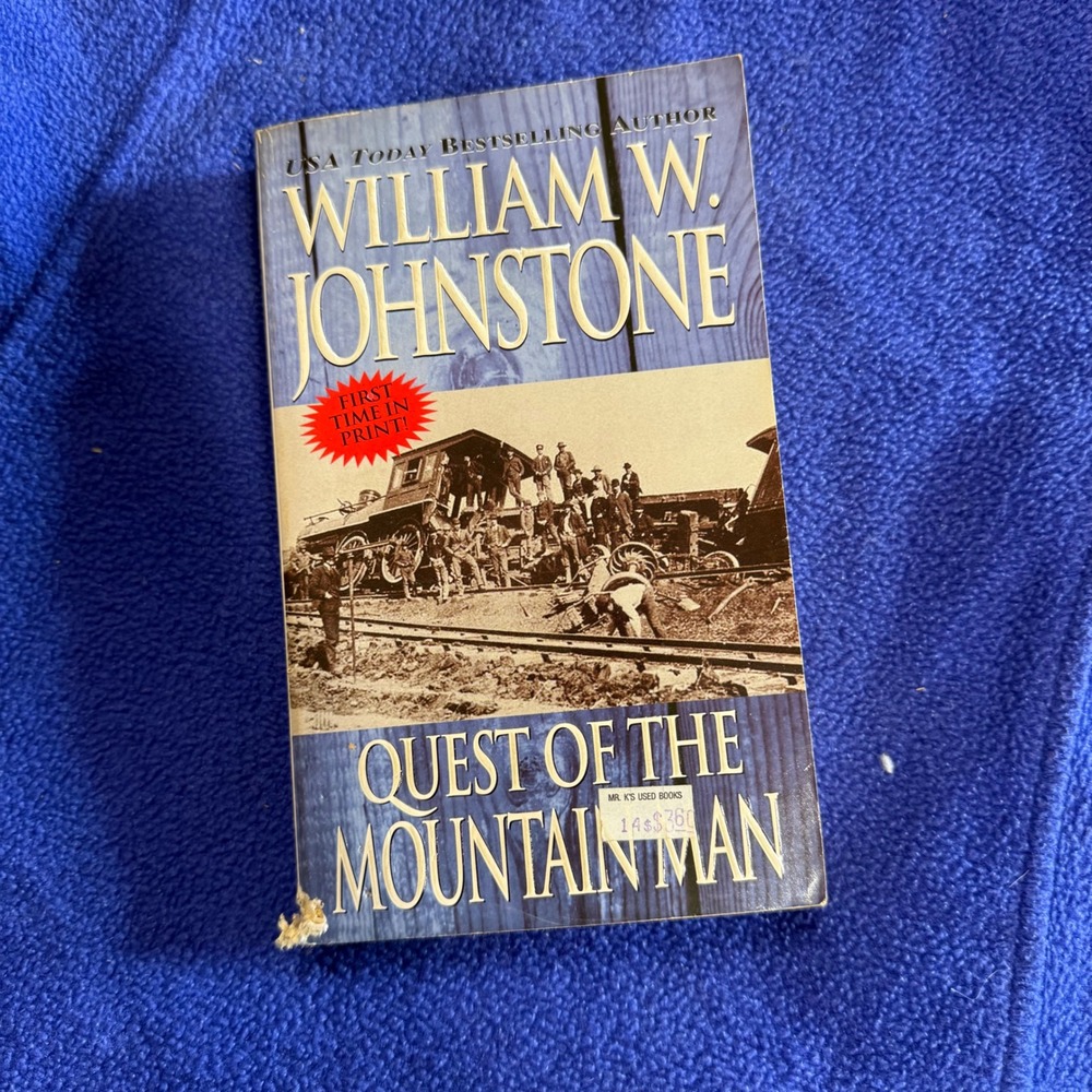 Quest of the Mountain Man William W. Johnstone First Time in Print Book